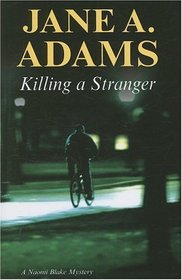 Killing a Stranger (Naomi Blake, Bk 4) (Large Print)