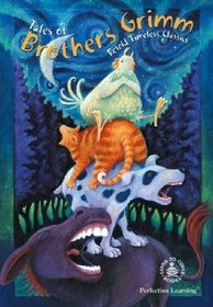 Tales of Brothers Grimm: Retold Timeless Classics (Cover-To-Cover Books)