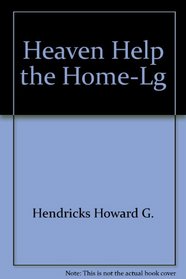 Heaven Help the Home-Lg