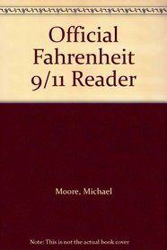 Official Fahrenheit 9/11 Reader