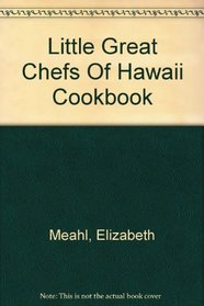 Little Great Chefs of Hawaii Cookbook