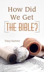 How Did We Get the Bible?: (VALUE BOOKS)