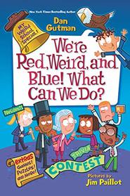 My Weird School Special: We?re Red, Weird, and Blue! What Can We Do?