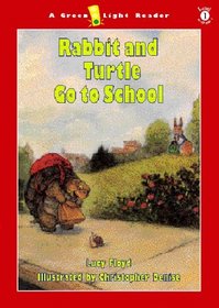 Rabbit and Turtle Go to School (Green Light Readers. Level 1)