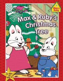 Max  &  Ruby's Christmas Tree (Max and Ruby)