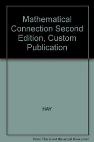 Mathematical Connection Second Edition, Custom Publication