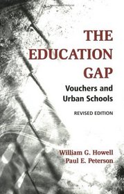 The Education Gap: Vouchers And Urban Schools