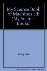 My Science Book of Machines