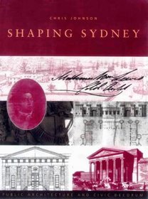 Shaping Sydney: Public Architecture and Civil Decorum