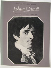 Joshua Cristall, 1768-1847: [catalogue of an] exhibition, February-April 1975