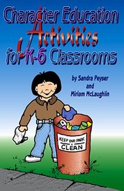 Character Education Activities for K6 Classrooms