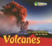 Volcanes (Las Caracteristicas De La Tierra/Landforms) (Spanish Edition)