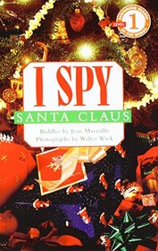I Spy Santa Claus (Scholastic Readers: I Spy)