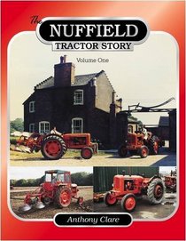 The Nuffield Tractor Story: v. 1