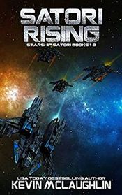 Satori Rising: Starship Satori Books 1-3 (Starship Satori Omnibus)