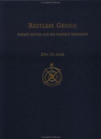 Restless Genius: Robert Hooke and His Earthly Thoughts