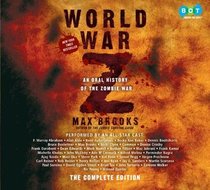 World War Z: The Complete Edition (Movie Tie-in Edition): An Oral History of the Zombie War