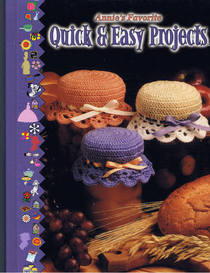 Annie's Favorite Quick & Easy Projects