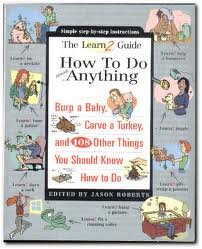 How to Do Almost Anything the Learn Guide