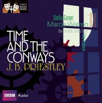 Time and the Conways: Classic Radio Theatre Series