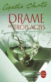 Drame en Trois Actes (Murder in Three Acts) (Hercule Poirot, Bk 11) (French Edition)