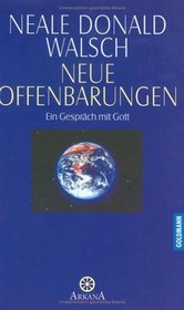 Neue Offenbarungen. Ein Gesprch mit Gott.