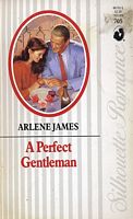 A Perfect Gentleman (Silhoutte Romance, No 705)