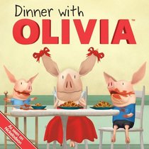 Dinner With Olivia (Turtleback School & Library Binding Edition)