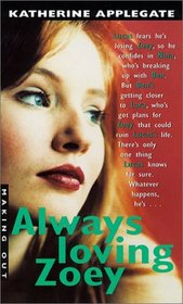 Always Loving Zoey (Making Out (Avon Library))