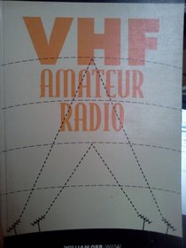 All About Vhf (Very High Frequency) Amateur Radio