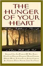 Hunger of Your Heart: Finding Fulfillment Through a Closer Walk With God