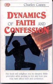 Dynamics of Faith and Confession