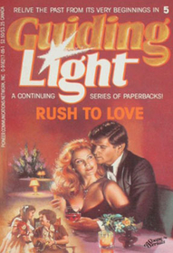 Rush to Love (Guiding Light, Bk 5)