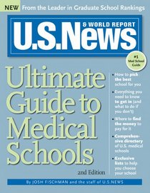 U.S. News Ultimate Guide to Medical Schools 2E (U.S. News Ultimate Guide to Medical Schools)