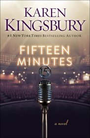 Fifteen Minutes: A Novel
