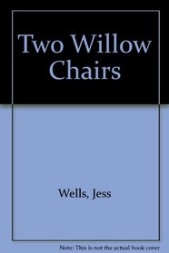 Two Willow Chairs