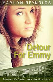 Detour for Emmy (2) (Hamilton High True-To-Life)