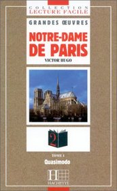 Notre Dame De Paris: Quasimodo Tome 1 (French Edition)