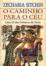 Caminho Para o C?u, O: Livro Ii das Cr?nicas da Terra