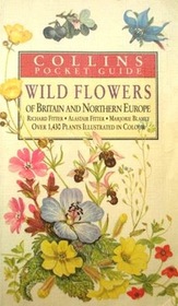 The wild flowers of Britain and northern Europe