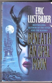 Beneath an Opal Moon (Sunset Warrior, Bk 4)