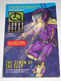 The Demon of the Deep: The Real Adventures of Jonny Quest (Quentin, Brad. Real Adventures of Jonny Quest, No. 1.)