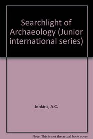 Searchlight of Archaeology ([Junior international])