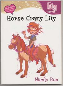 Horse Crazy Lily (Lily (Zonderkidz))