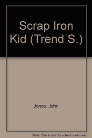 Scrap Iron Kid (Trend S)