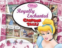 Disney Princess #4: Royally Enchanted Cartoon Tales (Disney Princess (Random House Hardcover))