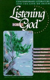 Listening for God: Contemporary Literature and the Life of Faith, Vol 1 (Reader Guide) (Stepping Stones for Adults)