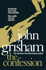 The Confession. by John Grisham