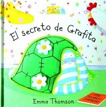 El secreto de Grafita/ Scribble's Secret (Isabela Y Sus Juguetes/ Isabella's Toybox) (Spanish Edition)