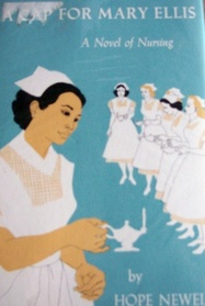 A Cap For Mary Ellis- A Novel of Nursing